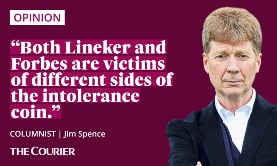 The writer Jim Spence next to a quote: "Both Lineker and Forbes are victims of different sides of the intolerance coin."