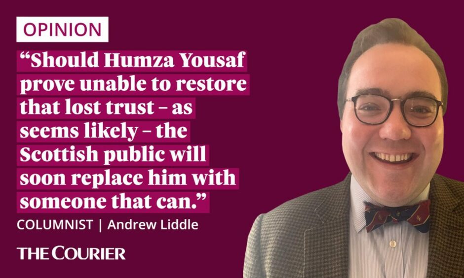 The writer Andrew Liddle next to a quote: "Should Humza Yousaf prove unable to restore that lost trust – as seems likely – the Scottish public will soon replace him with someone that can."