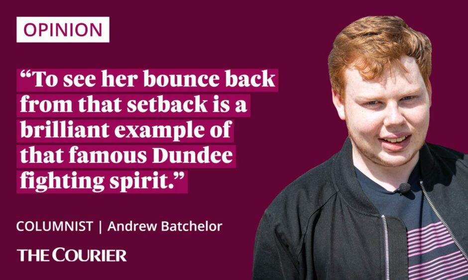 The writer Andrew Batchelor next to a quote: "To see her bounce back from that setback is a brilliant example of that famous Dundee fighting spirit."