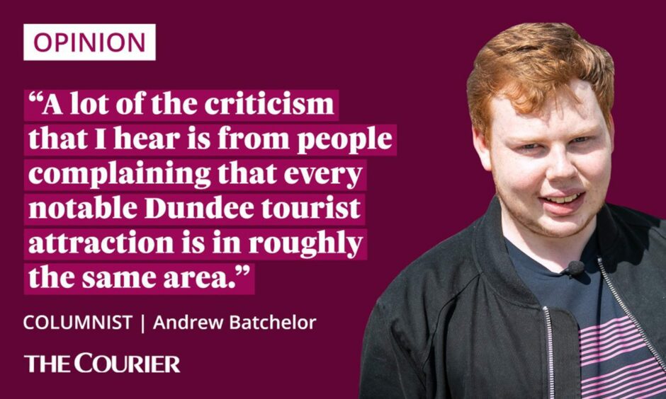 The writer Andrew Batchelor next to a quote: "A lot of the criticism that I hear is from people complaining that every notable Dundee tourist attraction is in roughly the same area."