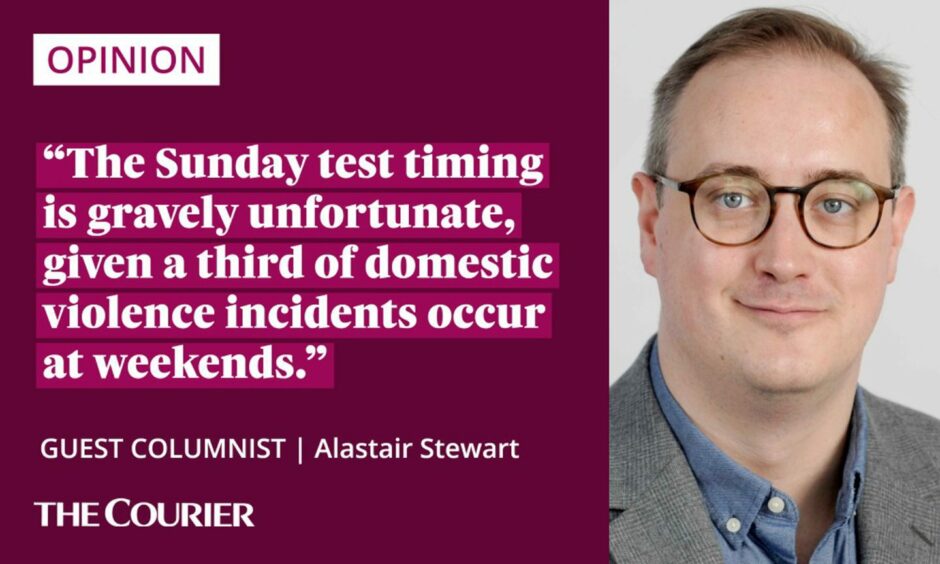 The writer Alastair Stewart next to a quite: "The Sunday test timing is gravely unfortunate, given a third of domestic violence incidents occur at weekends."