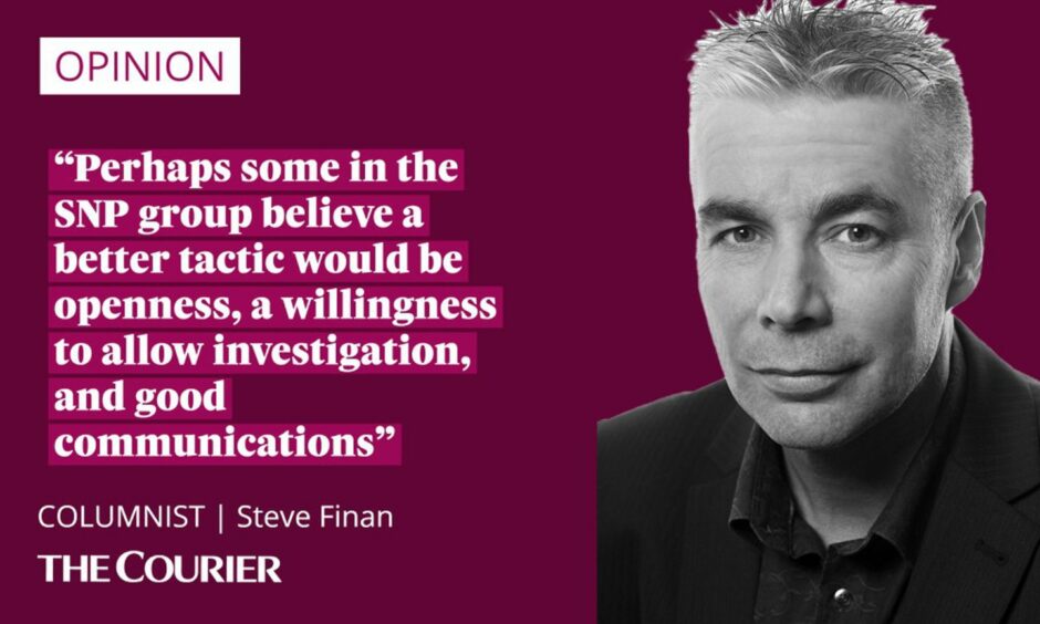 The writer Steve Finan next to a quote: "Perhaps some in the SNP group believe a better tactic would be openness, a willingness to allow investigation, and good communications."