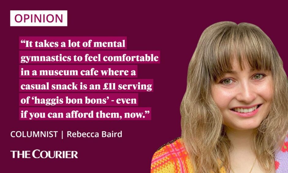 The writer Rebecca Baird next to a quote: "It takes a lot of mental gymnastics to feel comfortable in a museum cafe where a casual snack is an £11 serving of 'haggis bon bons' - even if you can afford them, now."