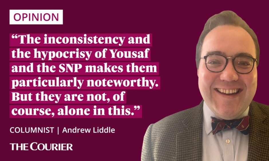 The writer Andrew Liddle next to a quote: "The inconsistency and the hypocrisy of Yousaf and the SNP makes them particularly noteworthy. But they are not, of course, alone in this."