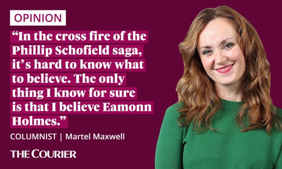 The writer Martel Maxwell next to a quote: "In the cross fire of the Phillip Schofield saga, it's hard to know what to believe. The only thing I know for sure is that I believe Eamonn Holmes."