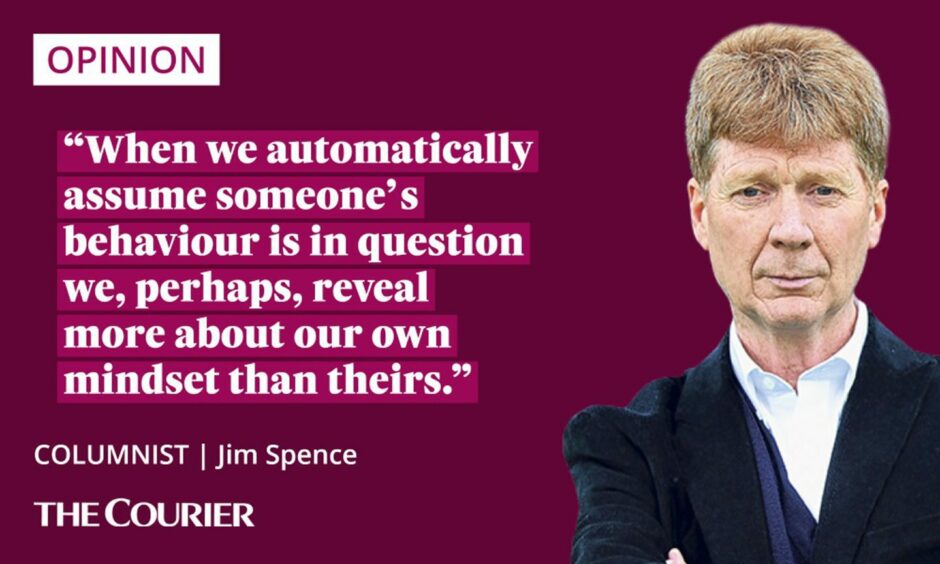 The writer Jim Spence next to a quote: "When we automatically assume someone's behaviour is in question we, perhaps, reveal more about our own mindset than theirs."