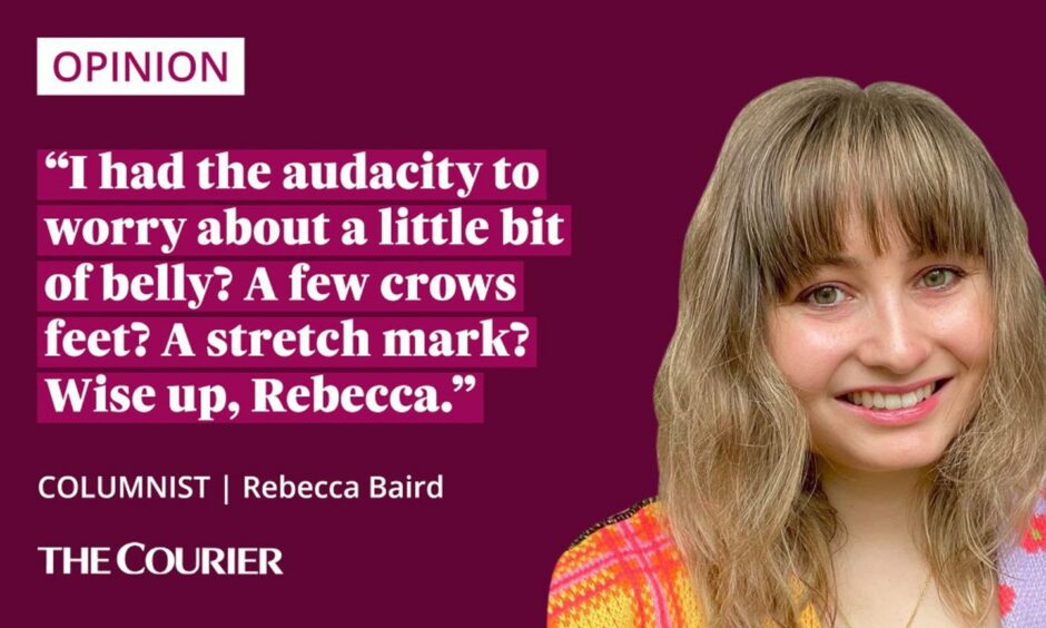 Rebecca Baird next to a quote: "I had the audacity to worry about a little bit of belly? A few crows feet? A stretch mark? Wise up, Rebecca."