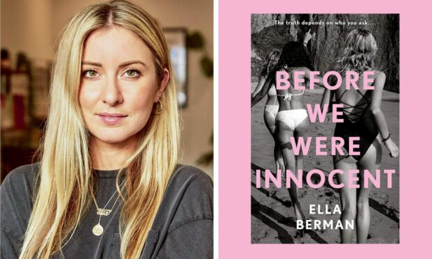 Ella Berman's new novel Before We Were Innocent unravels the dark secret that best friends Bess and Joni have been keeping for years. Image: Head of Zeus/DC Thomson.