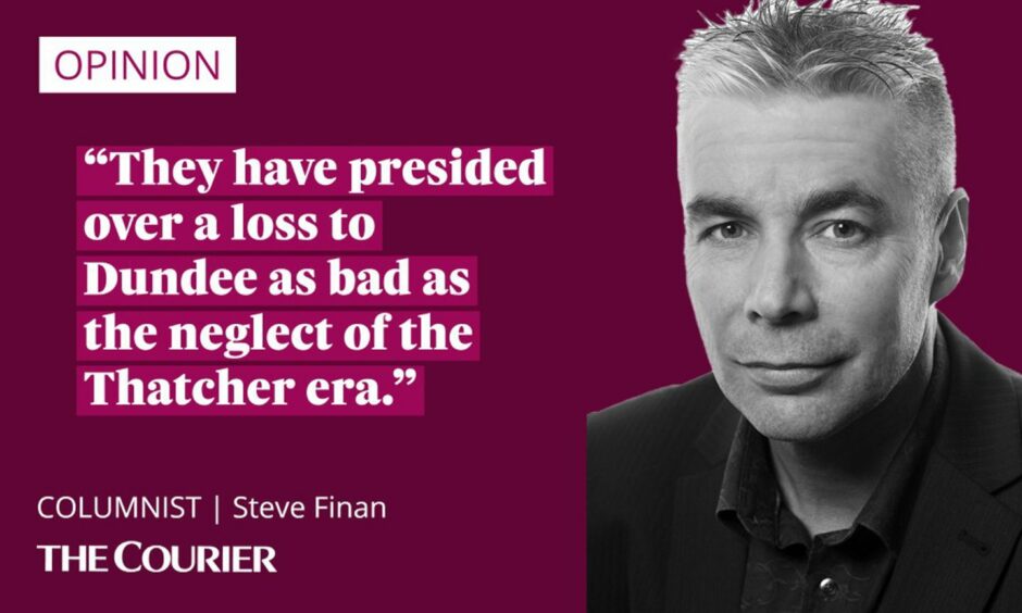 The writer Steve Finan next to a quote: "They have presided over a loss to Dundee as bad as the neglect of the Thatcher era."