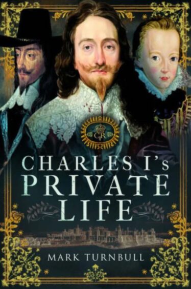 The book: Charles I's Private Life by Mark Turnbull.