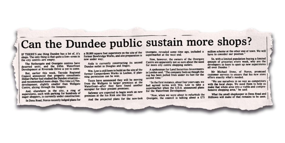The Dundee shopping centre plan hits the headlines. this newspaper cutting states: 'Can the Dundee public sustain more shops?'