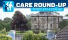 The Courier has rounded up the latest reports published by the Care Inspectorate in Tayside, Fife and Stirling.