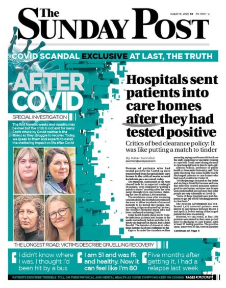 Our report in August 2020 reveals positive patients were sent from NHS hospitals into Scots care homes where almost 2,000 residents died of Covid