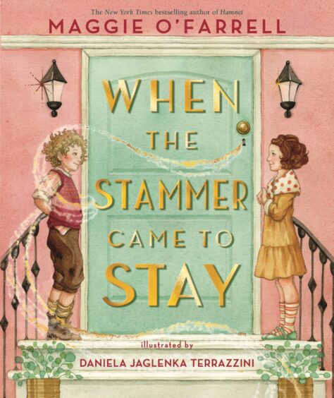 When the Stammer Came to Stay by Maggie O'Farrell.