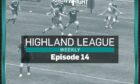 In this week's Highland League Weekly, there's a Scottish Cup odyssey with Christie Park's finest,  as well as highlights from Vale v Lossie.