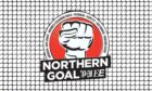 The Northern Goal podcast from the press and journal image and logo