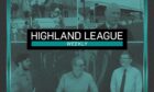 You could win £250 by taking our five-minute Highland League Weekly survey.