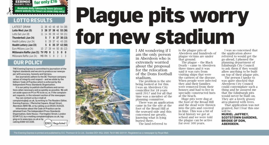 Muriel Jaffrey's letter, printed in The Evening Express on June 25, raised concerns about the plague pits at Aberdeen beach - as the Dons look to build a new stadium there.