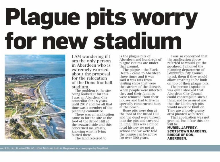 Muriel Jaffrey's letter, printed in The Evening Express on June 25, raised concerns about the plague pits at Aberdeen beach - as the Dons look to build a new stadium there.