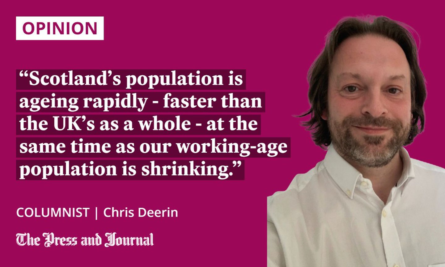 Columnist, Chris Deerin: "Scotland’s population is ageing rapidly - faster than the UK’s as a whole - at the same time as our working-age population is shrinking."