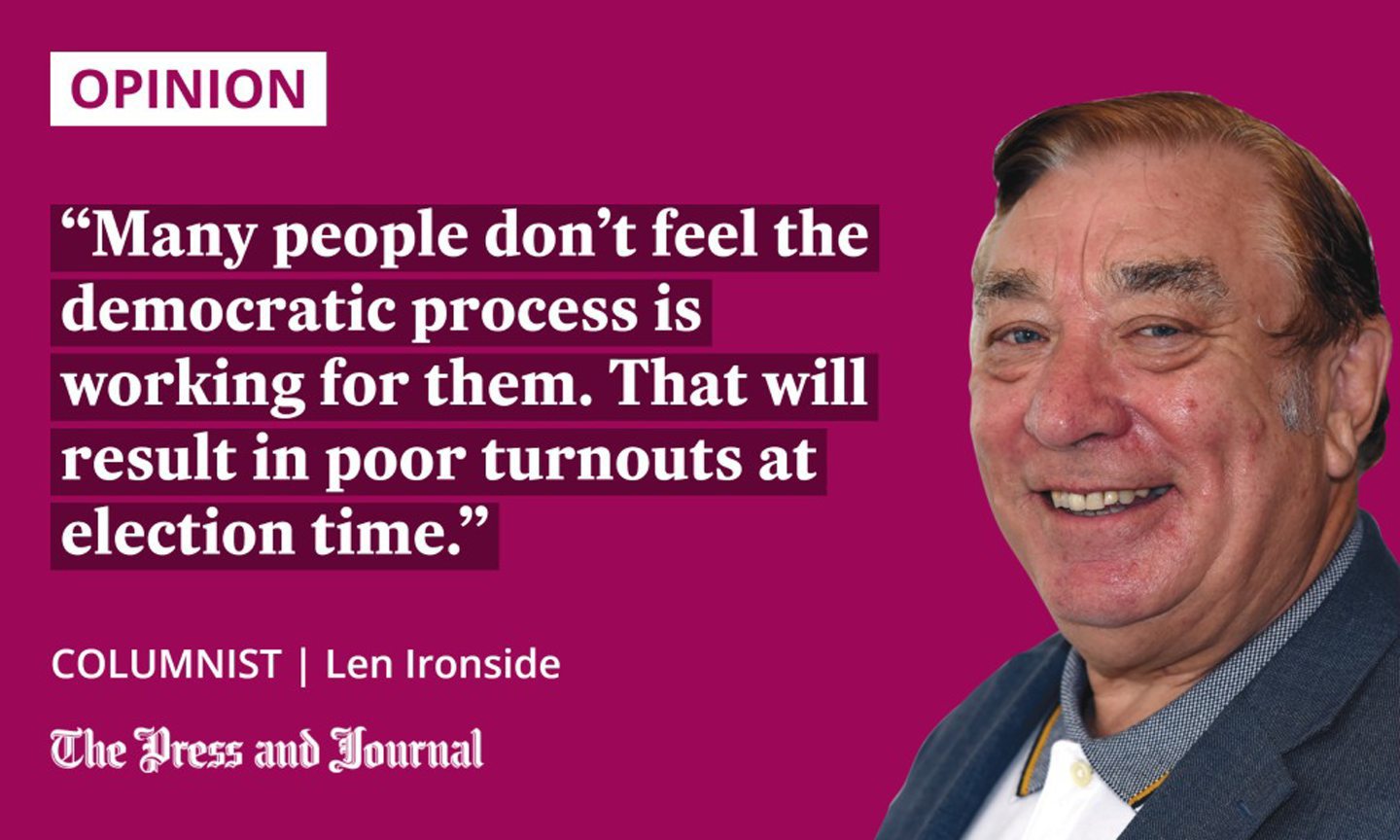 Columnist, Len Ironside: "many people don't feel the democratic process is working for them. That will result in poor turnouts at election time."