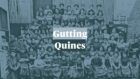 gutting quines