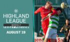 We look ahead to Brechin City v Buckie Thistle - and the rest of the weekend's card - in our Highland League Weekly Friday preview show.