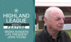 Highland League Weekly has interviewed Brora Rangers' John Young about his many years of service with the Sutherland side.