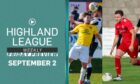 We've made this Friday's Highland League Weekly preview show totally free - and you can watch now.