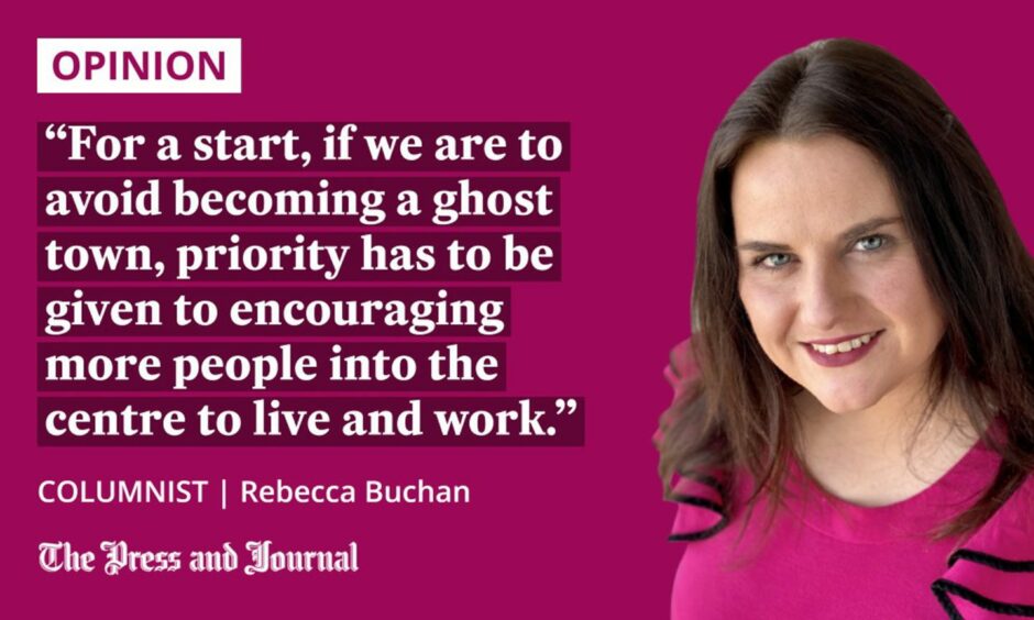Columnist, Rebecca Buchan, discussing Aberdeen shopping centres, "For a start, if we are to avoid becoming a ghost town, priority has to be given to encouraging more people into the centre to live and work."