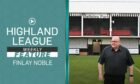 Fraserburgh chairman Finlay Noble featured on this week's episode of Highland League Weekly, and you can watch him talking about vital recent improvements made at Bellslea Park here.