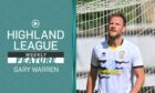 Highland League Weekly feature with Clach's Gary Warren