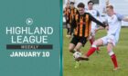 Highland League Weekly returns for 2023 with Huntly v Turriff United; Forres Mechanics v Strathspey Thistle highlights, and much more!