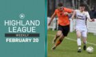 Highland League Weekly featured image February 20