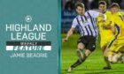 Highland League Weekly have been speaking to Fraserburgh's Jamie Beagrie about combining offshore work with semi-professional football.