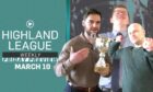 The Highland League Weekly Friday preview show for March 10 is out now.