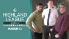 Highland League Weekly Friday preview for March 31 is available to watch for free - right here - now!