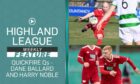 Watch Highland League Weekly's Quickfire Questions with Deveronvale duo Dane Ballard and Harry Noble.