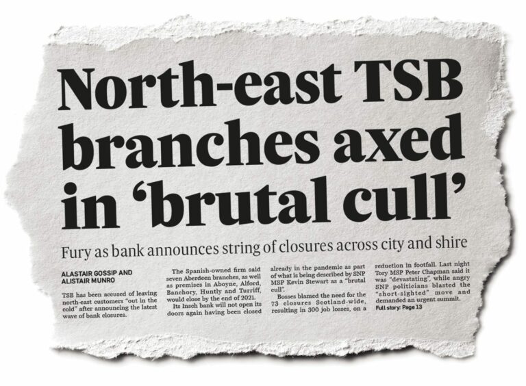 A cutting from the front page of the Press and Journal from December 2020 when the Turriff TSB was one of many closed by the banking giant. 