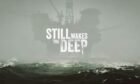 A still from the trailer for Still Wakes the Deep.