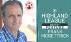 This week's episode of Highland League Weekly features new Lossiemouth manager Frank McGettrick