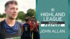 Watch our Highland League Weekly feature on Turriff United's John Allan for free.