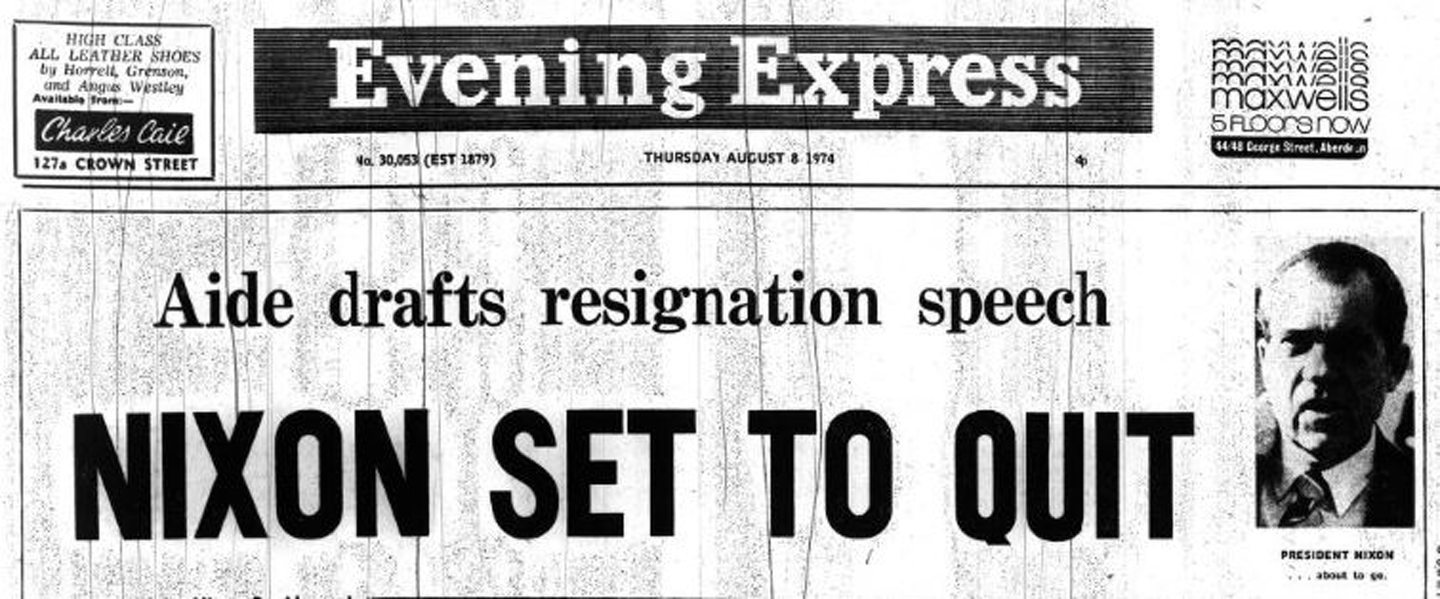 The Evening Express headlines on this day in 1974 reading 'Aide drafts resignation speech; Nixon set to quit'