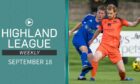 This week's Highland League Weekly features highlights of Rothes v Lossiemouth and Banks o' Dee v Buckie Thistle.