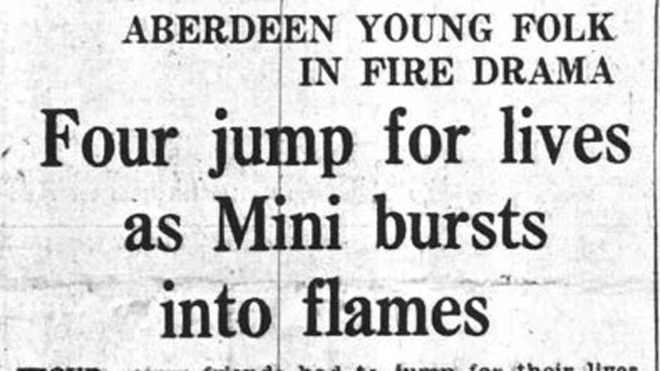1967 P&J newspaper headline that reads: 'Four jump from lives as Mini bursts into flames'