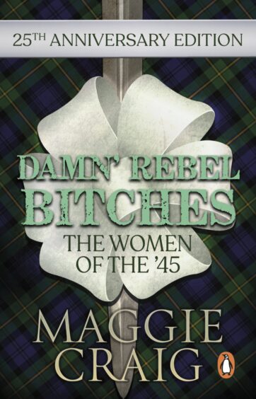 The 25th anniversary edition of Damn Rebel Bitches by Maggie Craig