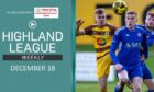 The December 18 episode of Highland League Weekly is available to watch now.