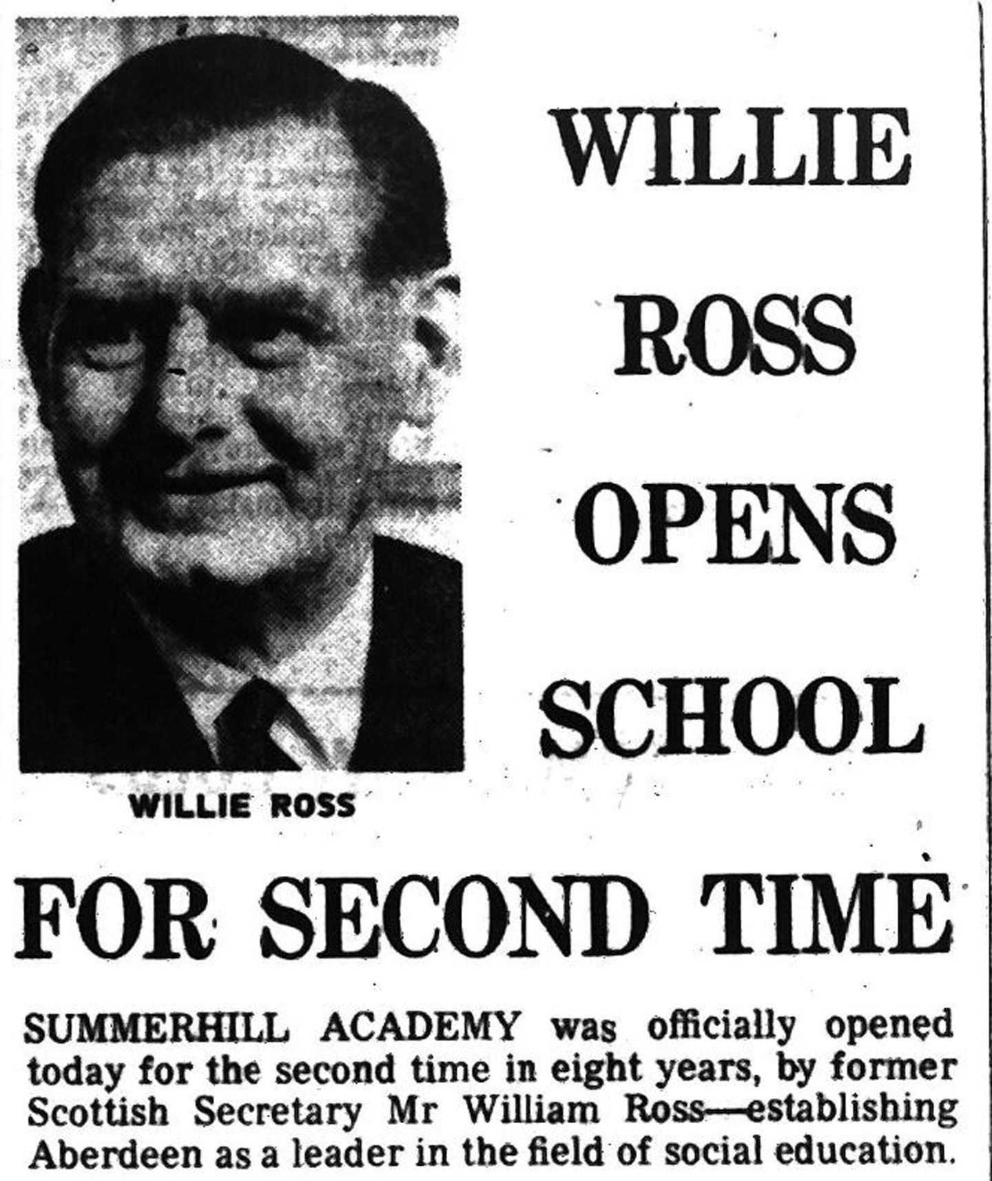 Newspaper clipping about opening of Summerhill Academy's half-a-million-pound extension in 1970. Headline reads: 'Willie Ross opens school for the second time'.