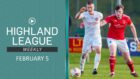 Highland League Weekly is led on highlights from Deveronvale v Brora Rangers this week, with Turriff United v Formartine United the second game.