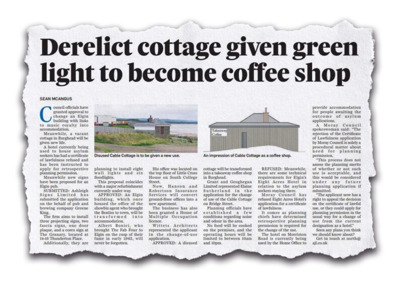 A headline about the Burghead cottage coffee shop plans reading "Derelict cottage given green light to become coffee shop"